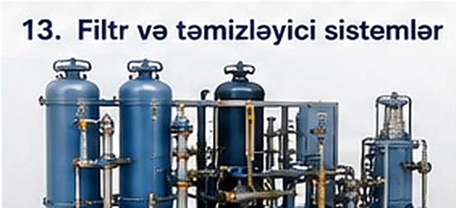 Filtr və təmizləyici sistemlər